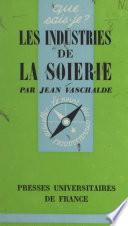 Les industries de la soierie