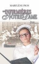 Les infirmières de Notre-Dame 02 : Simone