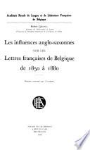 Les influences anglo-saxonnes sur les lettres françaises de Belgique de 1850 à 1880