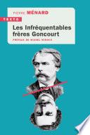 Les infréquentables frères Goncourt
