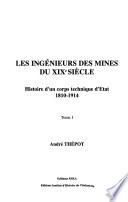 Les ingénieurs des mines du XIXe siècle