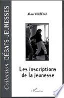 LES INSCRIPTIONS DE LA JEUNESSE
