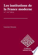 Les institutions de la France moderne