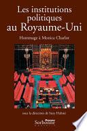 Les institutions politiques au Royaume-Uni