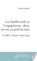 Les intellectuels et l'engagement : deux revues au pied du mur