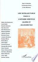 Les intellectuels face à l'affaire Dreyfus alors et aujourd'hui