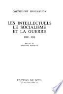 Les intellectuels, le socialisme et la guerre