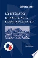Les interludes de droit dans la symphonie de justice