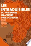 Les intraduisibles du patrimoine en Afrique subsaharienne