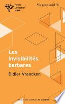 Les invisibilités barbares