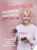 Les irrésistibles desserts et goûters de Healthy lalou