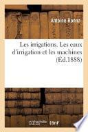 Les irrigations. Les eaux d'irrigation et les machines