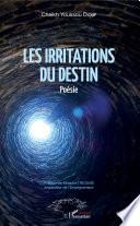 Les irritations du destin. Poésie