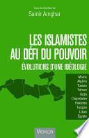 Les islamistes au défi du pouvoir