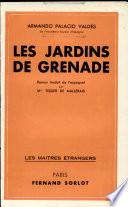 LES JARDINS DE GRENADE Par ARMANDO PALACIO VALDES