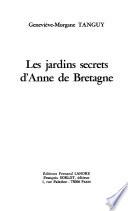 Les jardins secrets d'Anne de Bretagne