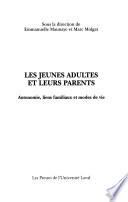 Les jeunes adultes et leurs parents