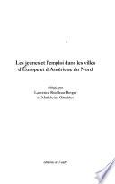 Les jeunes et l'emploi dans les villes d'Europe et d'Amérique du Nord