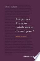 Les jeunes Français ont-ils raison d'avoir peur ?