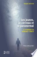 Les jeunes, le cerveau et le paranormal