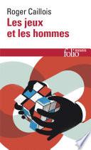 Les jeux et les hommes. Le masque et le vertige
