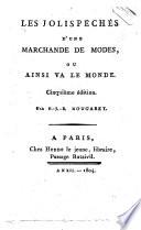 Les jolis péchés d'une marchande de modes, ou ainsi va le monde. Par P.-J.-B. Nougaret