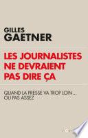 Les journalistes ne devraient pas dire ça