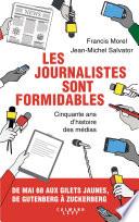 Les journalistes sont formidables