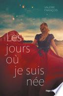 Les jours où je suis née