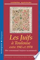 Les Juifs à Toulouse entre 1945 et 1970