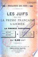Les juifs dans toute la presse française , l'armée et la finance parisienne