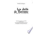 Les juifs de Bayonne, 1492-1992