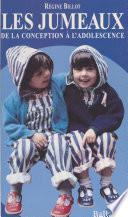 Les jumeaux : de la conception à l'adolescence