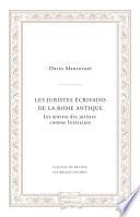 Les juristes écrivains de la Rome antique