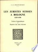 Les juristes suisses à Bologne, 1255-1330
