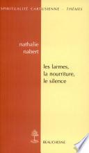 Les larmes, la nourriture, le silence