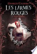 Les Larmes rouges (Tome 2) - Déliquescence