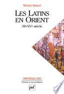 Les Latins en Orient (XIe-XVe siècle)