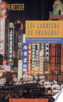 Les lauriers de Shanghai