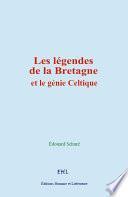 Les légendes de la Bretagne et le génie Celtique