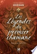 Les légendes du premier chamane