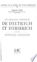 Les légendes héroïques de Dietrich et d'Ermrich dans les littératures germaniques