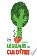 Les légumes en culottes