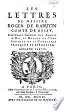 Les Lettres de Messire Roger de Rabutin, comte de Bussy, etc