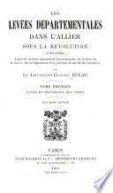 Les levées départmentales dans l'Allier sous la révolution (1791-1796): Levée et historique des corps