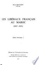 Les libéraux français au Maroc, 1947-1955