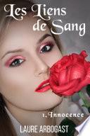 Les Liens de sang - t.1 : Innocence