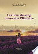 Les liens du sang traversent l'Histoire