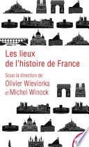 Les lieux de l'histoire de France