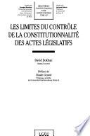 Les limites du contrôle de la constitutionnalité des actes législatifs